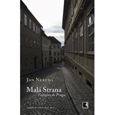 Imagem de Malá Strana - Vestígios de Praga - Neruda, Jan - 9788501082336