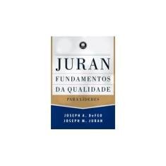 Imagem de Fundamentos da Qualidade Para Líderes - Juran, Joseph M. - 9788582603451