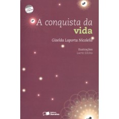 Imagem de A Conquista da Vida - Nova Ortografia - Col. Jabuti - Nicolelis, Giselda Laporta - 9788502171961
