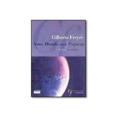 Imagem de Novo Mundo nos Tropicos (Gilbertiana) (Portuguese Edition) - Gilberto Freyre - 9788574750248