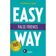 Imagem de Easy Way: False Friends - Jose Roberto A. Igreja - 9788589533584