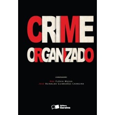 Imagem de Crime Organizado - Messa, Ana Flávia; Carneiro, José Reinaldo Guimarães - 9788502111516