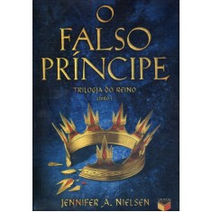 Imagem de O Falso Príncipe - Nielsen, Jennifer A. - 9788576861997