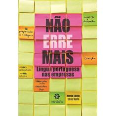 Imagem de Não Erre Mais: Língua Portuguesa nas Empresas - Maria Lúcia Elias Valle - 9788582127810