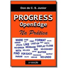 Imagem de eBook Progress OpenEdge: Na Pratica - Don De C. S. Junior - 9781526001450