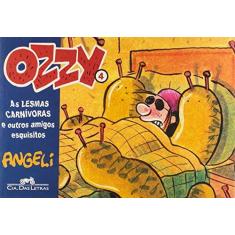 Imagem de Ozzy 4 - As Lesmas Carnívoras e Outros Amigos Esquisitos - Angeli - 9788535908411