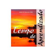 Imagem de Tempo de Aprendizado - Ordem Do Graal Na Terra - 9788572790857