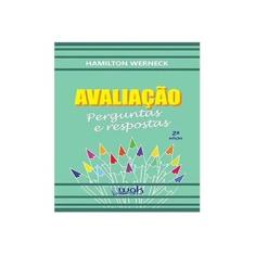 Imagem de Avaliação, Perguntas e Respostas - Hamilton Werneck - 9788578543518