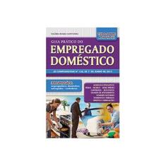 Imagem de Guia Prático do Empregado Doméstico. Lei Complementar Nº 150, de 1º de Junho de 2015 - Capa Comum - 9788572839358