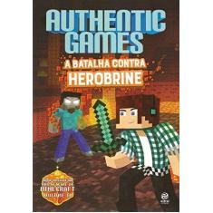 Imagem de Authenticgames - A Batalha Contra Herobrine + Game Exclusivo - Túlio, Marco; - 9788582464441