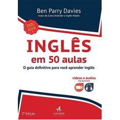 Imagem de Inglês Em 50 Aulas - O Guia Definitivo Para Você Aprender Inglês - 2ª Ed. 2018 - Davies, Ben Parry - 9788550802824