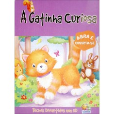 Imagem de A Gatinha Curiosa - Col. Abra e Divirta-se - Editora Todolivro - 9788537613436