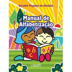 Imagem de Manual De Alfabetizaçao - Geraldo Peçanha De Almeida - 9788578543501