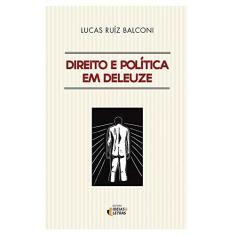 Imagem de Direito E Politica Em Deleuze - Lucas Ruíz Balconi - 9788555800375