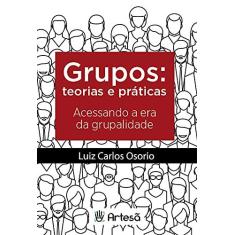 Imagem de Grupos: Teoria e Práticas: Acessando a era da Grupalidade