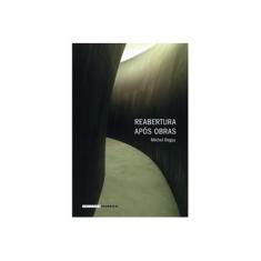 Imagem de Reabertura Após Obras - Capa Comum - 9788526809055