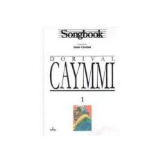 Imagem de Songbook. Dorival Caymmi - Volume 1 - Capa Comum - 9788574074306