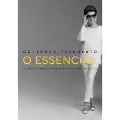 Imagem de O Essencial - o Que Você Precisa Saber Para Viver Com Mais Estilo - Pascolato, Costanza - 9788575429952