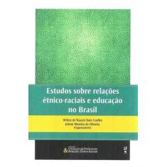 Imagem de Estudos Sobre Relações Étnico: Raciais E Educação No Brasil - Wilma De Nazaré Baía Coelho - 9788578614331