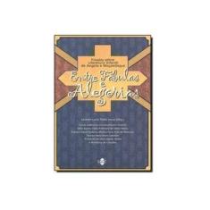 Imagem de Entre Fábulas e Alegorias - Ensaios Sobre Literatura Infantil de Angola e Moçambique - Secco, Carmen Lucia Tindo - 9788578120030