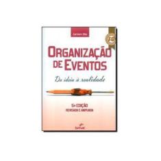 Imagem de Organização de Eventos - da Ideia À Realidade - 5ª Ed. 2013 - Zitta, Carmem; Zitta, Carmem - 9788562564338