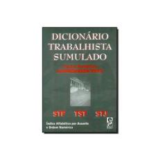 Imagem de Dicionario Trabalhista Sumulado - Neto, Carlos Frederico Z - 9788572832793
