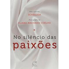 Imagem de No Silêncio Das Paixões - Coelho, Eliana Machado - 9788578131593