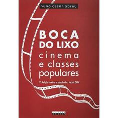 Imagem de Boca do Lixo: Cinema e Classes Populares - Nuno Cesar Abreu - 9788526813052
