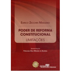Imagem de Poder de Reforma Constitucional - Limitações - Maiolino, Eurico Zecchin - 9788520343906