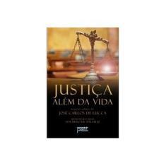Imagem de Justica Alem da Vida - Lucca, José Carlos De - 9788572530767