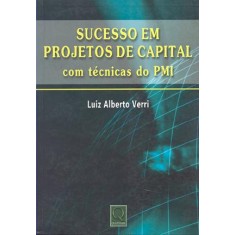 Imagem de Sucesso Em Projetos de Capital - Com Técnicas do Pmi - Verri, Luiz Alberto - 9788573039573