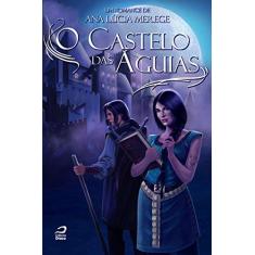 Imagem de O Castelo Das Águias - Merege, Ana Lúcia - 9788562942204