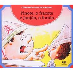 Imagem de Pinote, o Fracote e Janjão o Fortão - Col. Passa Anel - Almeida, Fernanda Lopes De - 9788508114344
