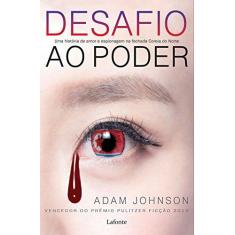 Imagem de Desafio ao Poder - Adam Johnson - 9788581862385