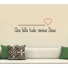Imagem de Adesivo Decorativo de Parede Frase Que Falte Tudo. Duas Cores