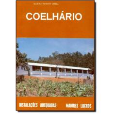 Imagem de Coelhário - Instalações Adequadas Maiores Lucros - 3ª Ed. - Vieira, Marcio Infante - 9788586307126