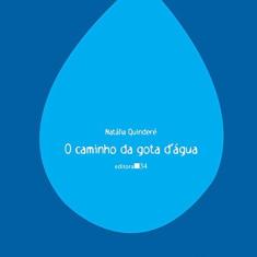 Imagem de Caminho da Gota d'Água, O - Natália Quinderé - 9788573264203