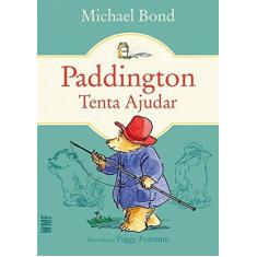 Imagem de Paddington. Tenta Ajudar - Michael Bond - 9788546901944