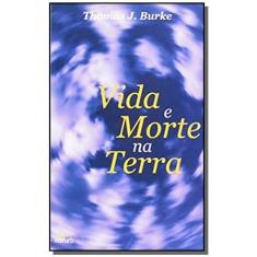 Imagem de Vida e Morte na Terra - Capa Comum - 9788571141223