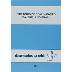 Imagem de Diretório de Comunicação da Igreja no Brasil - Documento 99 - Editora Paulinas - 9788535637632