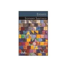 Imagem de Ensaios Antológicos de Silviano Santiago - Silviano Santiago - 9788574922546