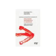 Imagem de Tendências Contemporâneas nas Pesquisas em Educação Matemática e Científica - Cláudia Regina Flores, Suzani Cassiani - 9788575912843