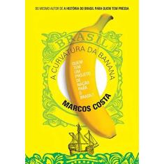 Imagem de A Curvatura Da Banana - Costa, Marcos - 9788556080318