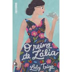 Imagem de O Reino De Zália - "trigo, Luly" - 9788555340734