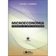 Imagem de Microeconomia - Teoria e Aplicações - 2ª Ed. 2010 - Wessels, Walter J. - 9788502090170