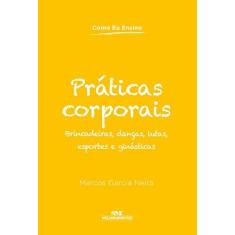 Imagem de Práticas Corporais - Capa Comum - 9788506077375