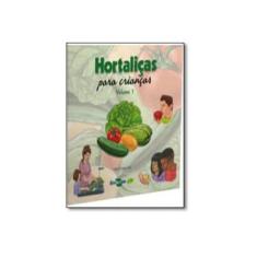 Imagem de Hortaliças Para Crianças - Vol.1 - Milza Moreira Lana - 9788570352781