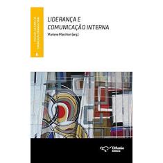 Imagem de Liderança e Comunicação Interna - Faces da Cultura e da Comunicação Organizacional - Vol. 6 - Marlene Marchiori - 9788578081751