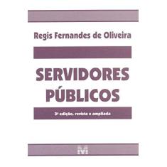 Imagem de Servidores Públicos - 3ª Ed. 2015 - Oliveira, Regis Fernandes De - 9788539202676