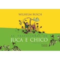 Imagem de As Travessuras de Juca e Chico - Busch, Wilhelm - 9788573213713